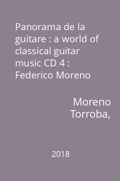 Panorama de la guitare : a world of classical guitar music CD 4 : Federico Moreno Torroba : [trois nocturnes pour 2 guitares & orchestre]