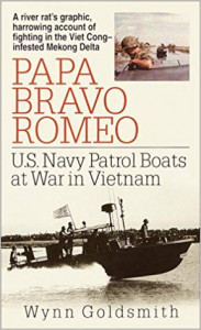 Papa Bravo Romeo : U.S. navy patrol boats at war in Vietnam