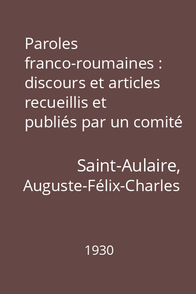 Paroles franco-roumaines : discours et articles recueillis et publiés par un comité