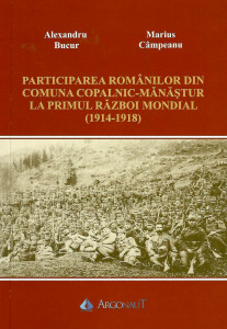 Participarea românilor din comuna Copalnic-Mănăștur la Primul Război Mondial : (1914-1918)