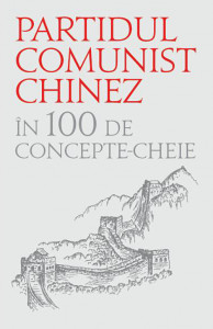 Partidul comunist chinez în 100 de concepte-cheie