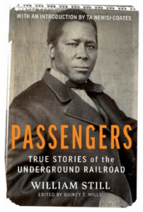 Passengers : true stories of the Underground railroad