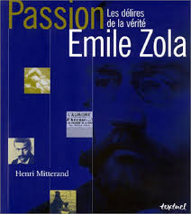 Passion Émile Zola : les délires de la vérité