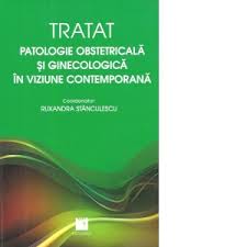Patologie obstetricală şi ginecologică în viziune contemporană : tratat