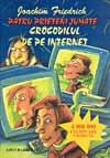 Patru prieteni jumate : Crocodilul de pe Internet