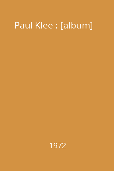 Paul Klee : [album]