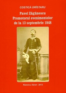Pavel Zăgănescu : promotorul evenimentelor din 13 septembrie 1848