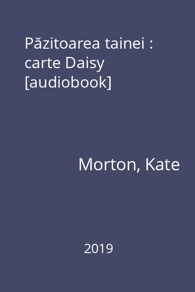 Păzitoarea tainei : carte Daisy [audiobook]