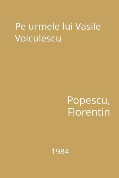 Pe urmele lui Vasile Voiculescu