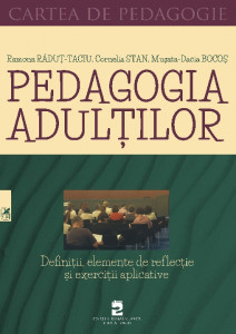 Pedagogia adulților : definiții, elemente de reflecție și exerciții aplicative