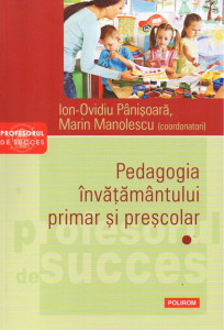 Pedagogia învăţământului primar şi preşcolar Vol. 1