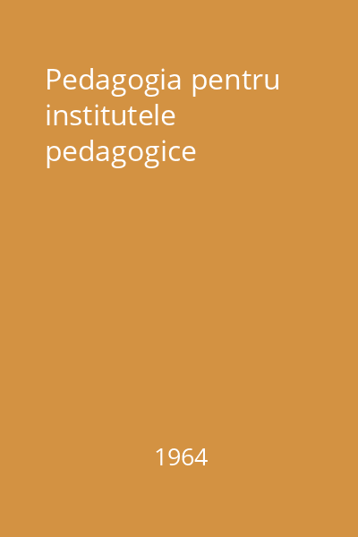 Pedagogia pentru institutele pedagogice