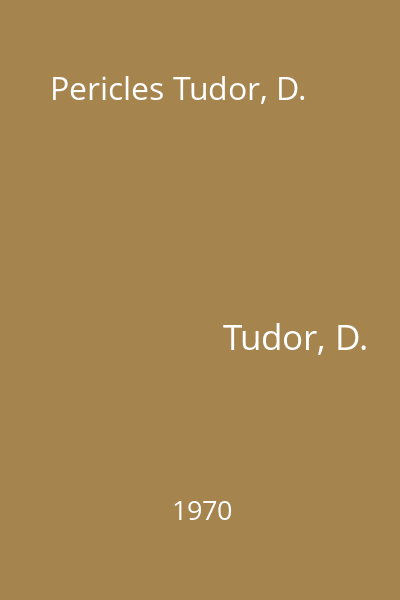 Pericles Tudor, D.