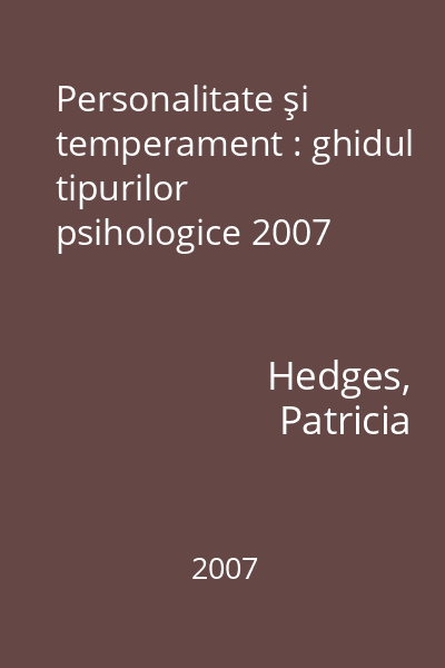 Personalitate şi temperament : ghidul tipurilor psihologice 2007