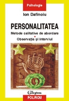 Personalitatea : metode calitative de abordare ; observaţia şi interviul 2002