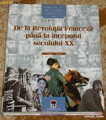 Personalităţi care au schimbat istoria lumii Vol. 3 : De la Revoluţia Franceză până la începutul secolului XX