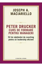 Peter Drucker : curs de formare pentru manageri