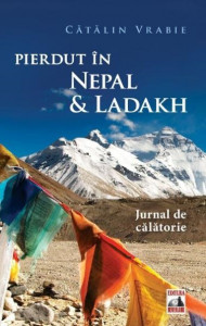 Pierdut în Nepal & Ladakh : jurnal de călătorie