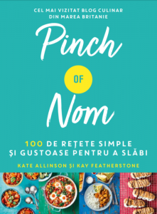 Pinch of Nom : 100 de reţete simple şi gustoase pentru a slăbi