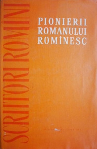 Pionierii romanului romînesc