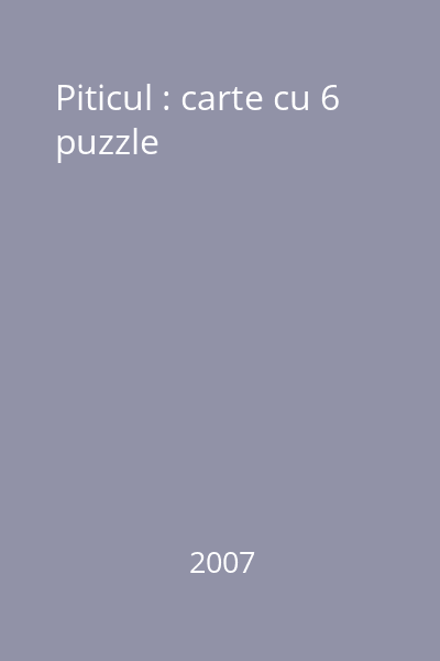 Piticul : carte cu 6 puzzle