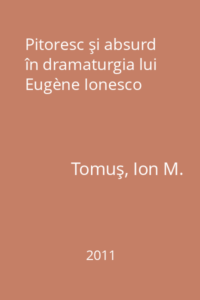 Pitoresc şi absurd în dramaturgia lui Eugène Ionesco