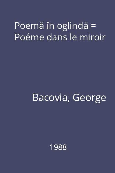 Poemă în oglindă = Poéme dans le miroir