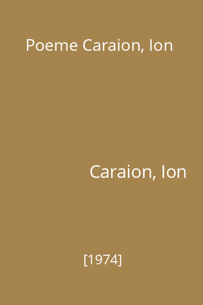 Poeme Caraion, Ion