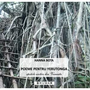 Poeme pentru Yerutonga : epistole exotice din Vanuatu