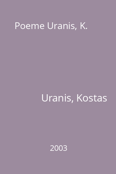Poeme Uranis, K.
