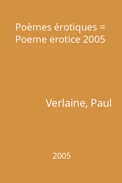 Poèmes érotiques = Poeme erotice 2005