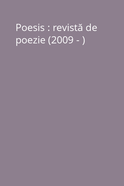 Poesis : revistă de poezie (2009 - )