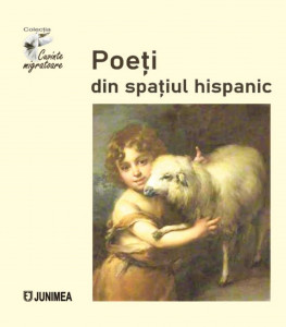Poeţi din spaţiul hispanic : antologie