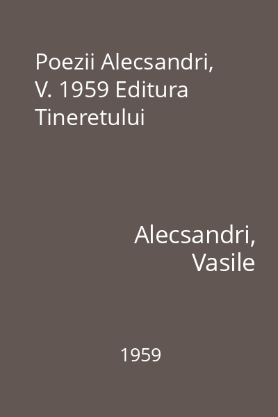 Poezii Alecsandri, V. 1959 Editura Tineretului