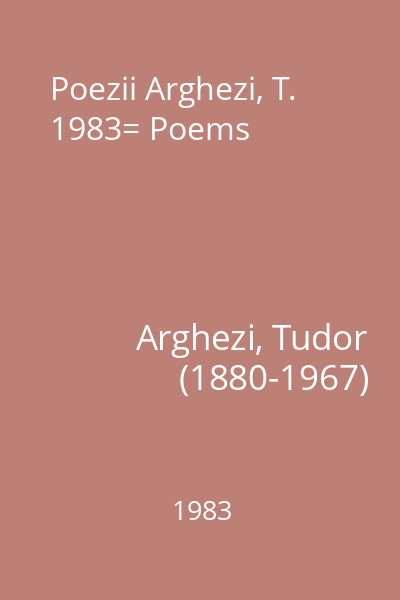 Poezii Arghezi, T. 1983= Poems