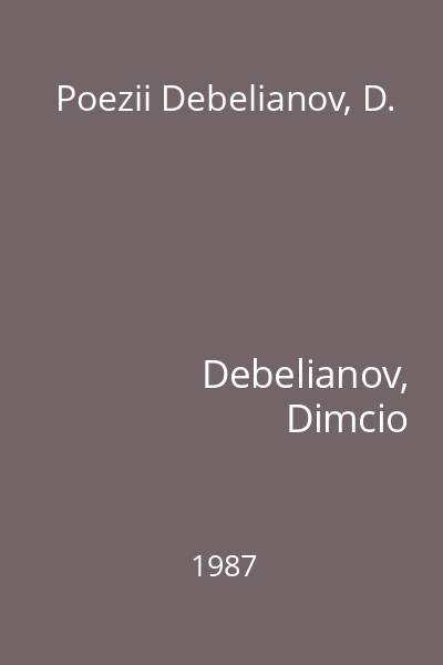 Poezii Debelianov, D.