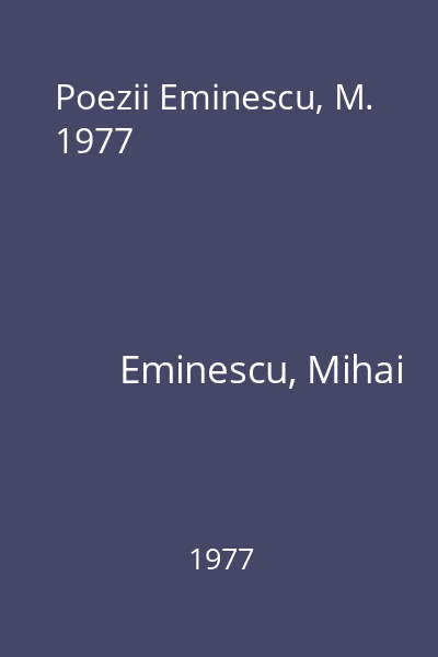Poezii Eminescu, M. 1977