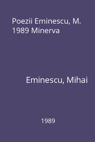 Poezii Eminescu, M. 1989 Minerva