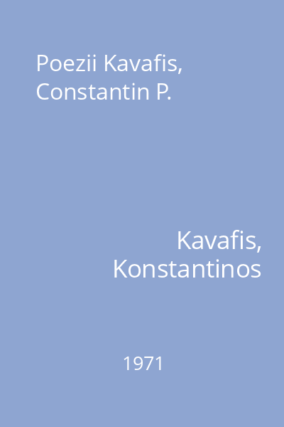 Poezii Kavafis, Constantin P.