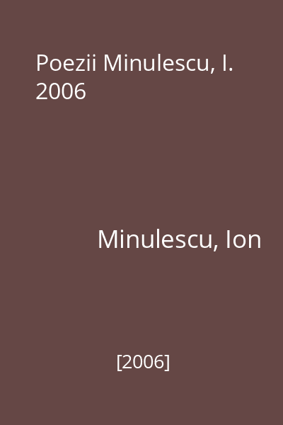Poezii Minulescu, I. 2006