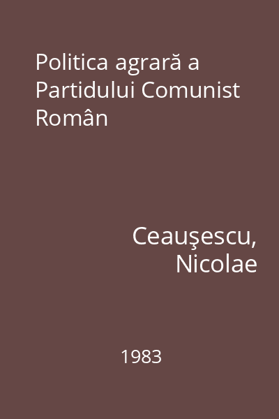 Politica agrară a Partidului Comunist Român