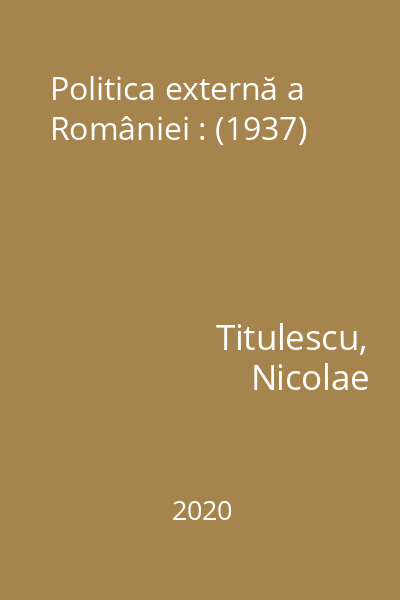Politica externă a României : (1937)