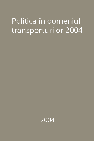 Politica în domeniul transporturilor 2004