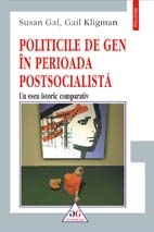 Politicile de gen în perioada postsocialistă : un eseu istoric comparativ