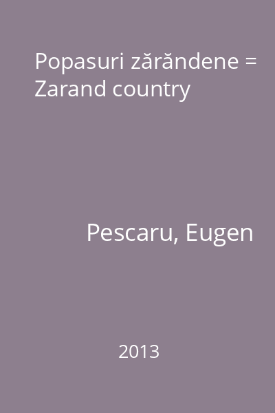 Popasuri zărăndene = Zarand country