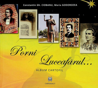 Porni Luceafărul... : album cartofil