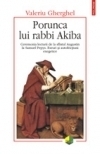 Porunca lui rabbi Akiba : ceremonia lecturii de la sfîntul Augustin la Samuel Pepys ; eseu şi autofricţiuni exegetice