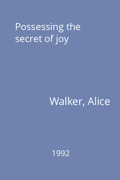 Possessing the secret of joy