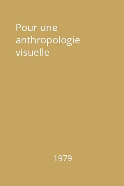 Pour une anthropologie visuelle
