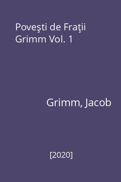 Poveşti de Fraţii Grimm Vol. 1